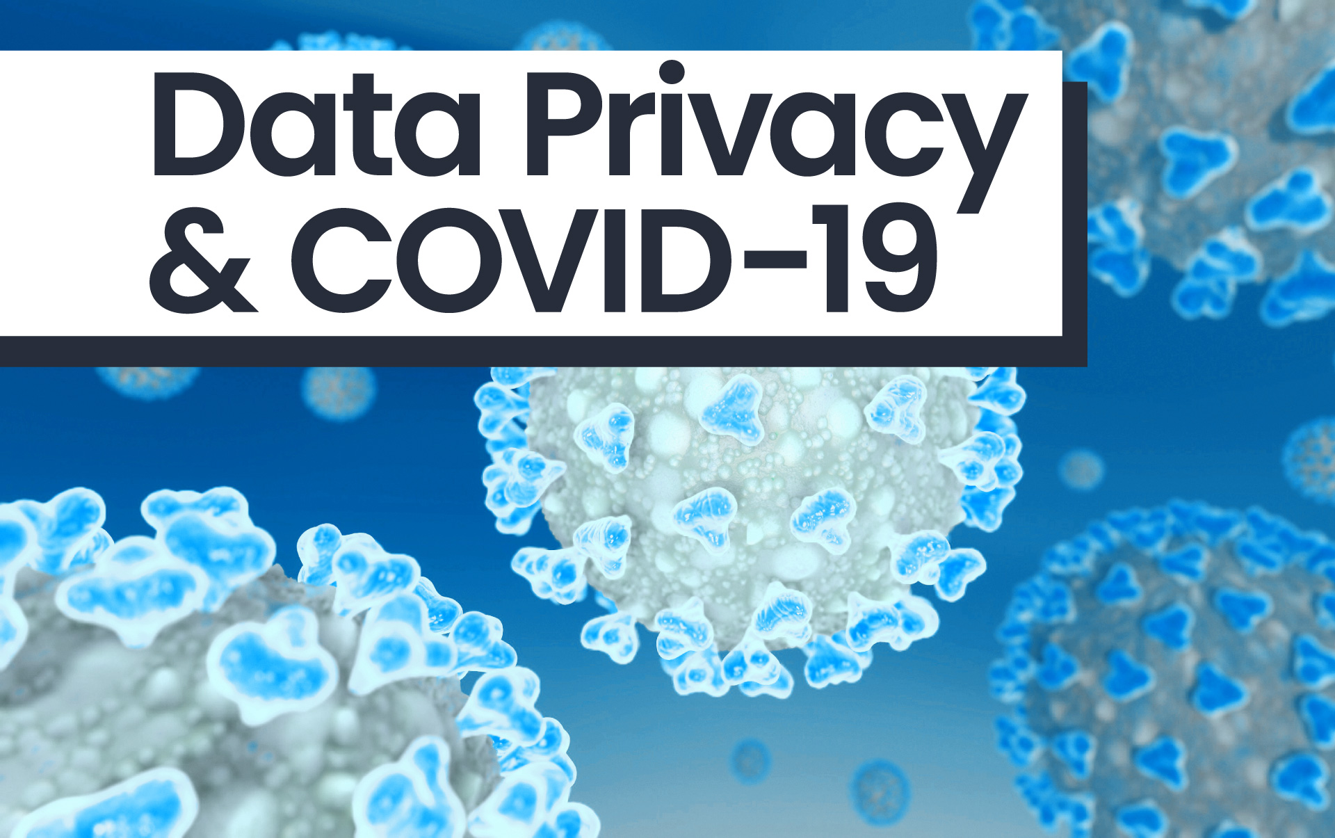 COVID-19 Data Privacy